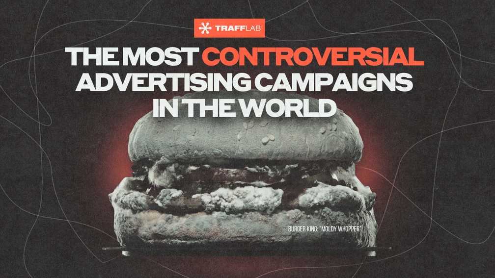 The most controversial advertising campaigns in the world and how affiliates can benefit from them